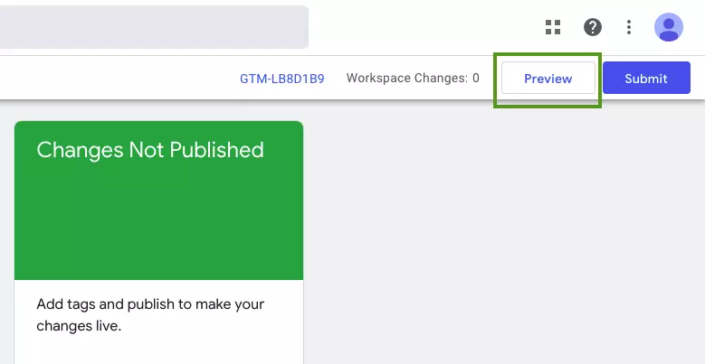Figure 2 : Google Tag Manager Preview